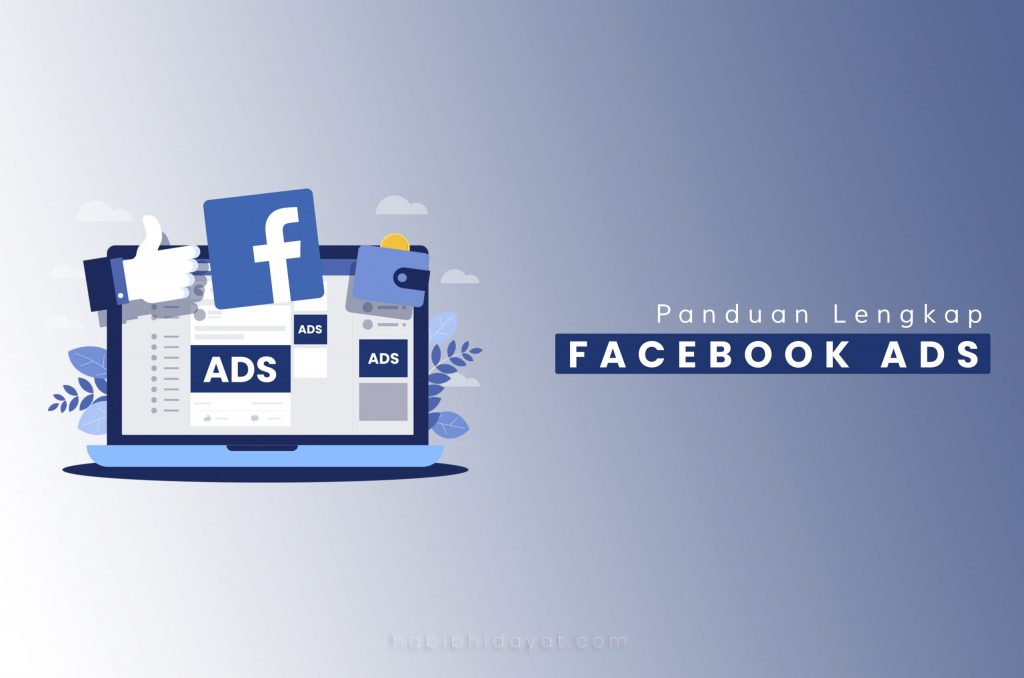 Tutorial Panduan Lengkap Cara Membuat Facebook Ads