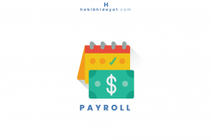 Arti Payroll adalah Begini Sistem Kerjanya
