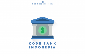 Daftar Kode Bank Indonesia Terlengkap